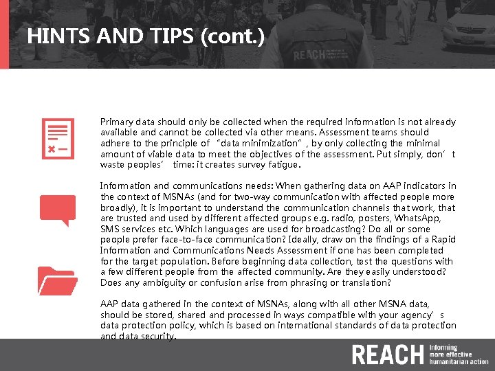 HINTS AND TIPS (cont. ) Primary data should only be collected when the required