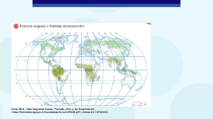 Fonte: IBGE – Atlas Geográfico Escolar, 7ª edição, 2016. p. 63. Disponível em: <https: