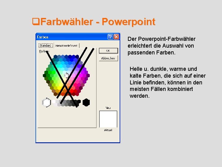 q. Farbwähler - Powerpoint Der Powerpoint-Farbwähler erleichtert die Auswahl von passenden Farben. Helle u.