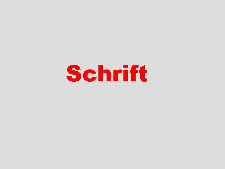 Schrift 