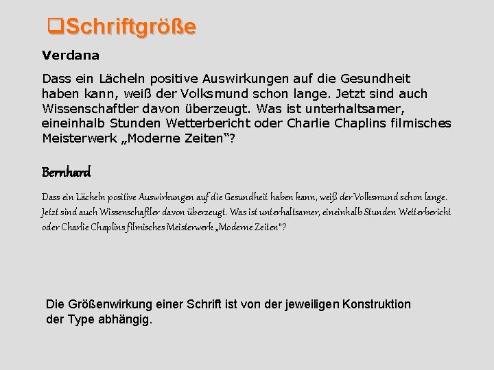 q. Schriftgröße Verdana Dass ein Lächeln positive Auswirkungen auf die Gesundheit haben kann, weiß