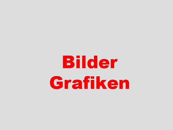 Bilder Grafiken 