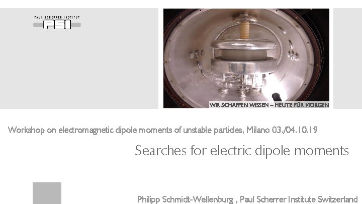 WIR SCHAFFEN WISSEN – HEUTE FÜR MORGEN Workshop on electromagnetic dipole moments of unstable