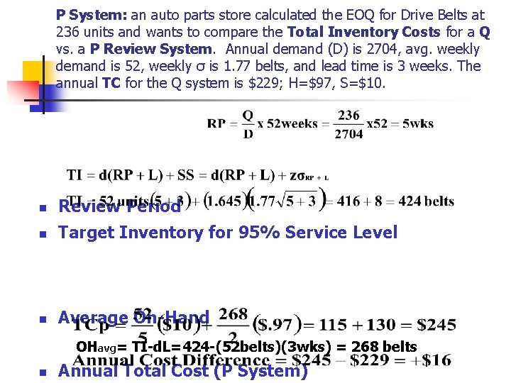 P System: an auto parts store calculated the EOQ for Drive Belts at 236