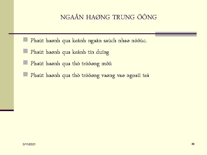 NGA N HAØNG TRUNG ÖÔNG n Phaùt haønh qua keânh ngaân saùch nhaø nöôùc.