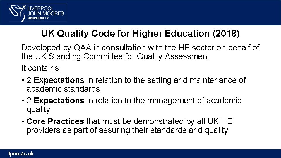 UK Quality Code for Higher Education (2018) Developed by QAA in consultation with the UK Quality Code for Higher Education (2018) Developed by QAA in consultation with the