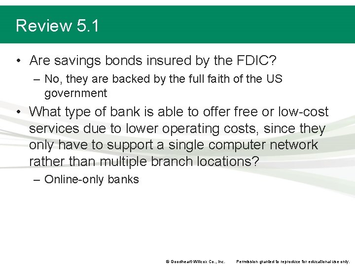Review 5. 1 • Are savings bonds insured by the FDIC? – No, they