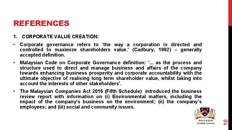 REFERENCES 1. CORPORATE VALUE CREATION: • Corporate governance refers to ‘the way a corporation
