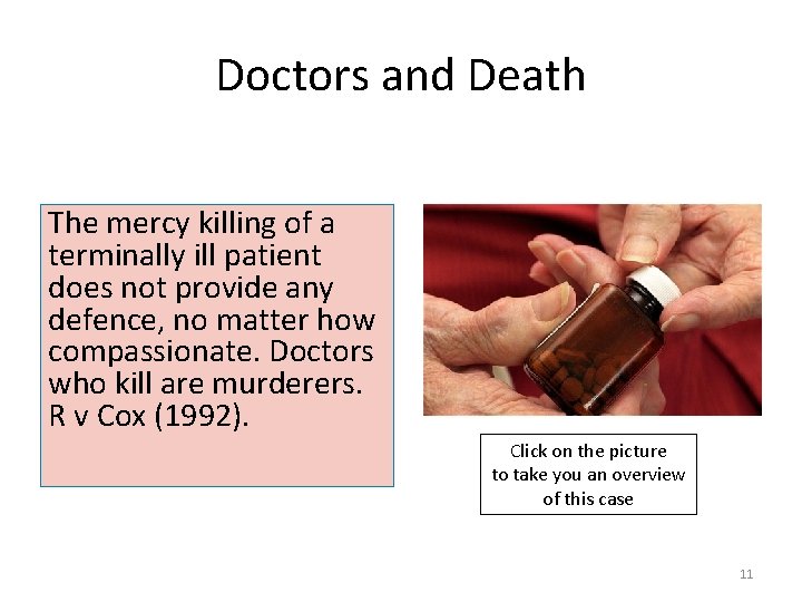 Doctors and Death The mercy killing of a terminally ill patient does not provide