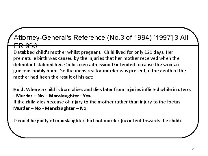 Attorney-General's Reference (No. 3 of 1994) [1997] 3 All ER 936 D stabbed child's