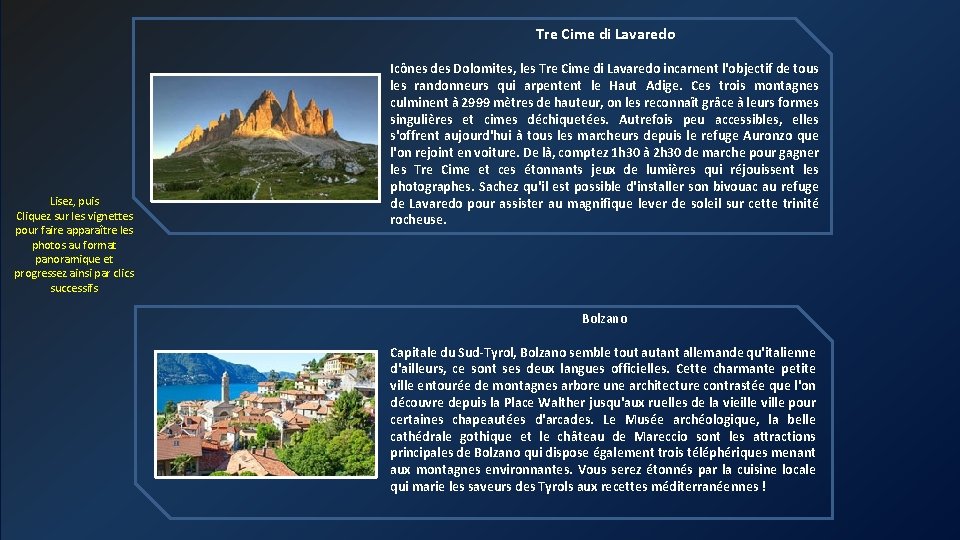 Tre Cime di Lavaredo Lisez, puis Cliquez sur les vignettes pour faire apparaître les