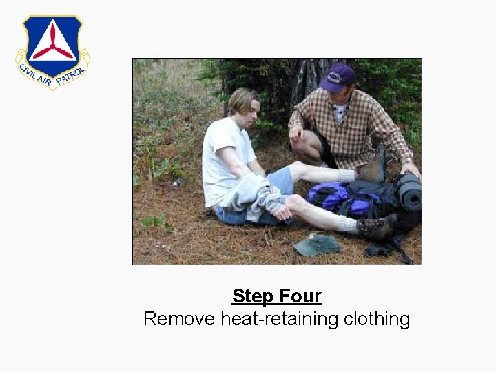 Step Four Remove heat-retaining clothing 