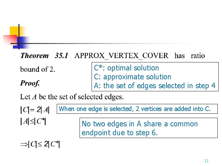 C*: optimal solution C: approximate solution A: the set of edges selected in step