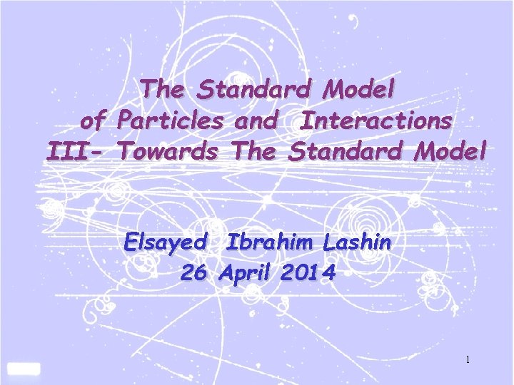 The Standard Model of Particles and Interactions III- Towards The Standard Model Elsayed Ibrahim