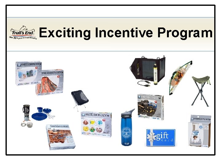 Exciting Incentive Program 