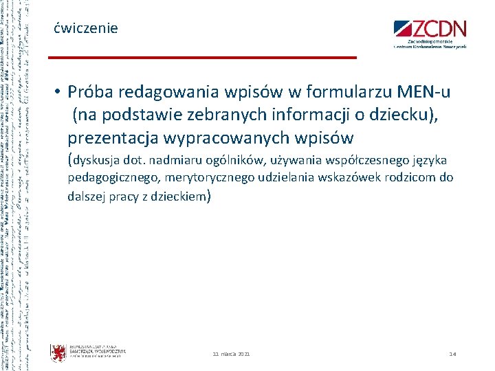 ćwiczenie • Próba redagowania wpisów w formularzu MEN-u (na podstawie zebranych informacji o dziecku),