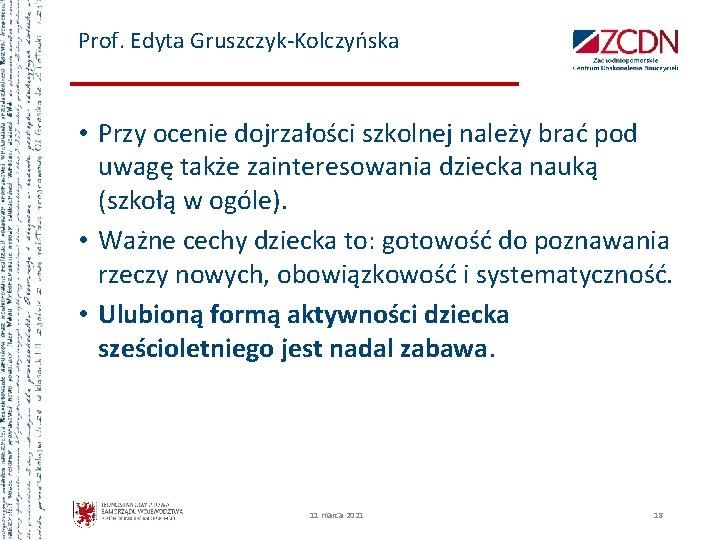 Prof. Edyta Gruszczyk-Kolczyńska • Przy ocenie dojrzałości szkolnej należy brać pod uwagę także zainteresowania