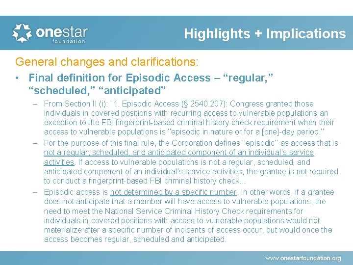 Highlights + Implications General changes and clarifications: • Final definition for Episodic Access –