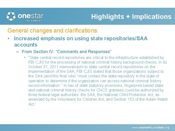 Highlights + Implications General changes and clarifications: • Increased emphasis on using state repositories/SAA