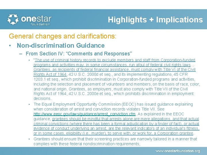 Highlights + Implications General changes and clarifications: • Non-discrimination Guidance – From Section IV: