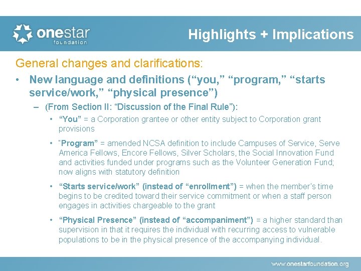 Highlights + Implications General changes and clarifications: • New language and definitions (“you, ”