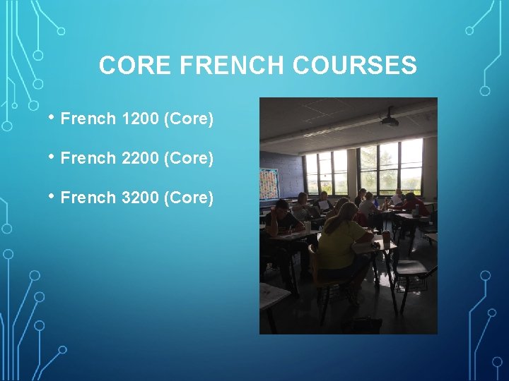 CORE FRENCH COURSES • French 1200 (Core) • French 2200 (Core) • French 3200