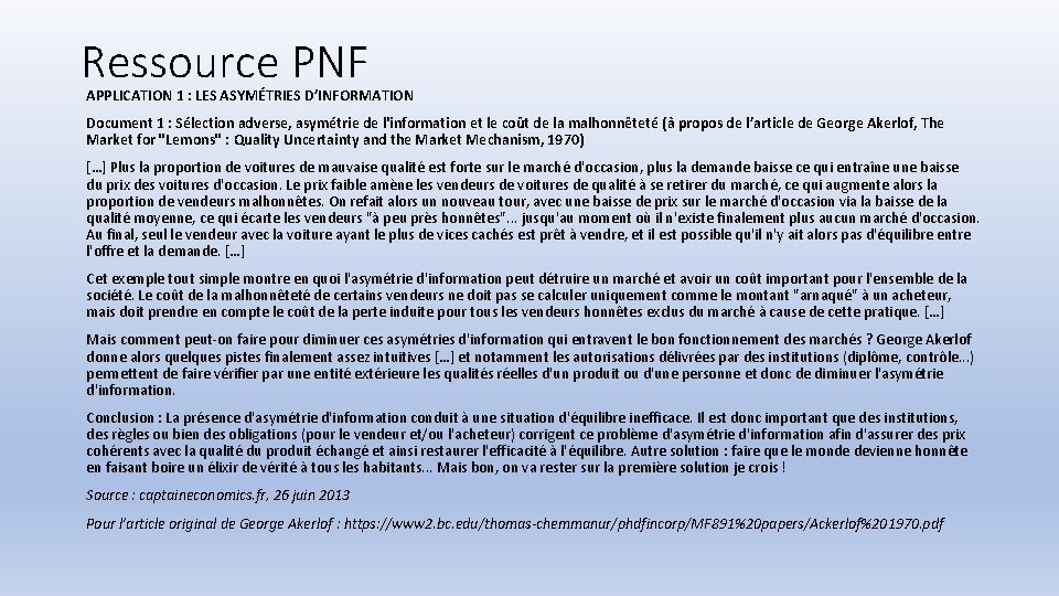 Ressource PNF APPLICATION 1 : LES ASYMÉTRIES D’INFORMATION Document 1 : Sélection adverse, asymétrie