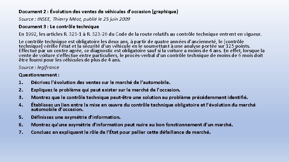 Document 2 : Évolution des ventes de véhicules d’occasion (graphique) Source : INSEE, Thierry