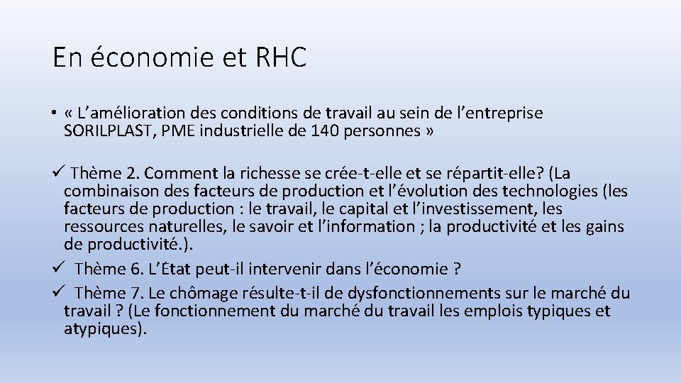 En économie et RHC • « L’ame lioration des conditions de travail au sein