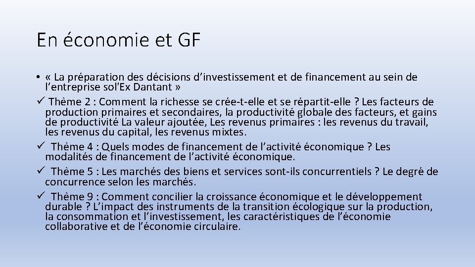 En économie et GF • « La pre paration des de cisions d’investissement et