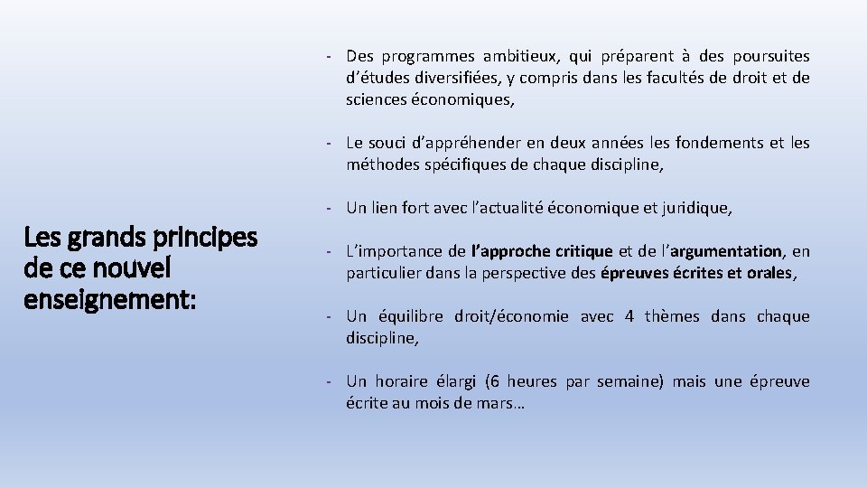 ‐ Des programmes ambitieux, qui préparent à des poursuites d’études diversifiées, y compris dans