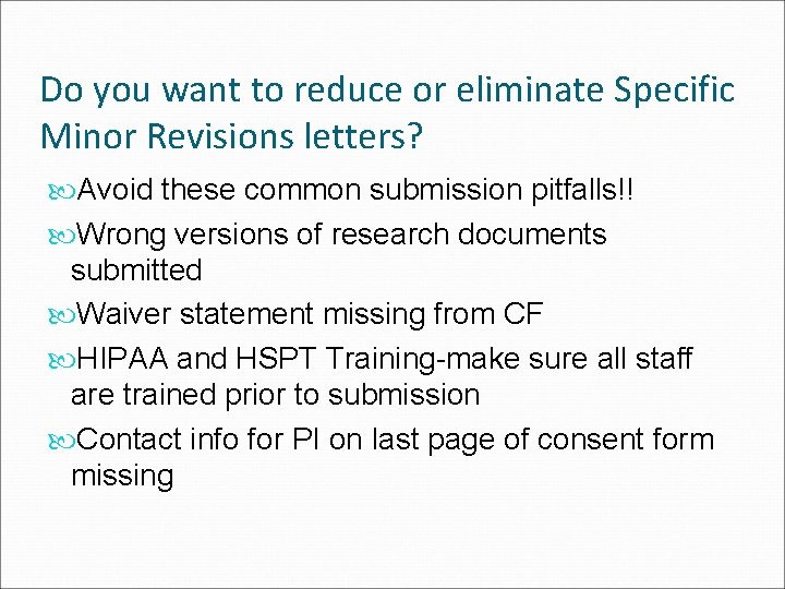 Do you want to reduce or eliminate Specific Minor Revisions letters? Avoid these common