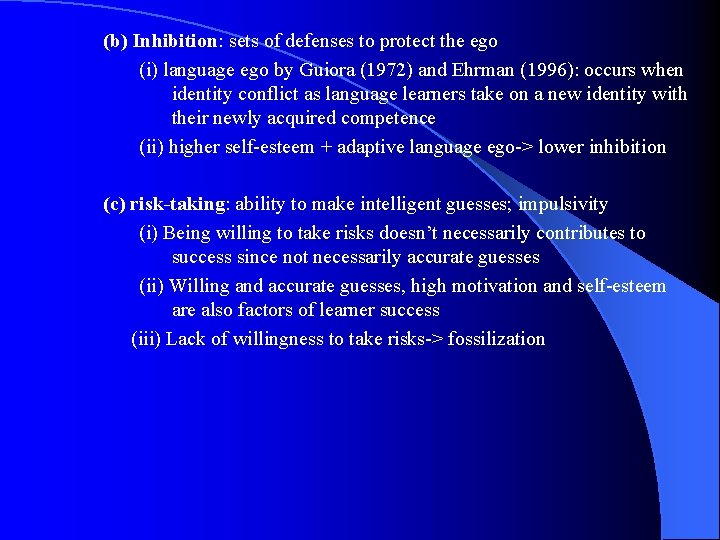 (b) Inhibition: sets of defenses to protect the ego (i) language ego by Guiora