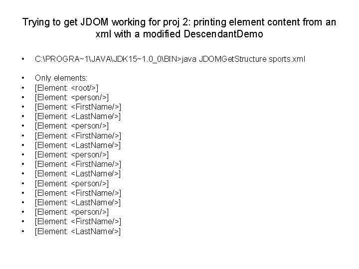 Trying to get JDOM working for proj 2: printing element content from an xml