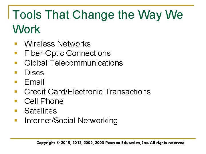 Tools That Change the Way We Work § § § § § Wireless Networks