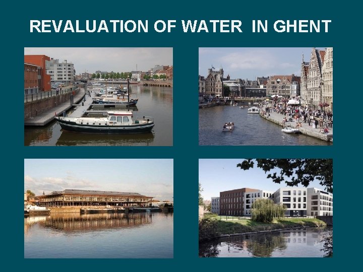REVALUATION OF WATER IN GHENT 