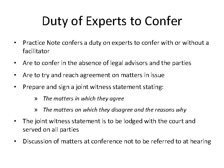 Duty of Experts to Confer • Practice Note confers a duty on experts to
