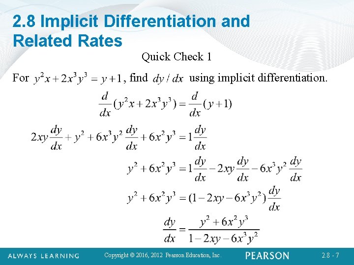 2. 8 Implicit Differentiation and Related Rates Quick Check 1 For , find using