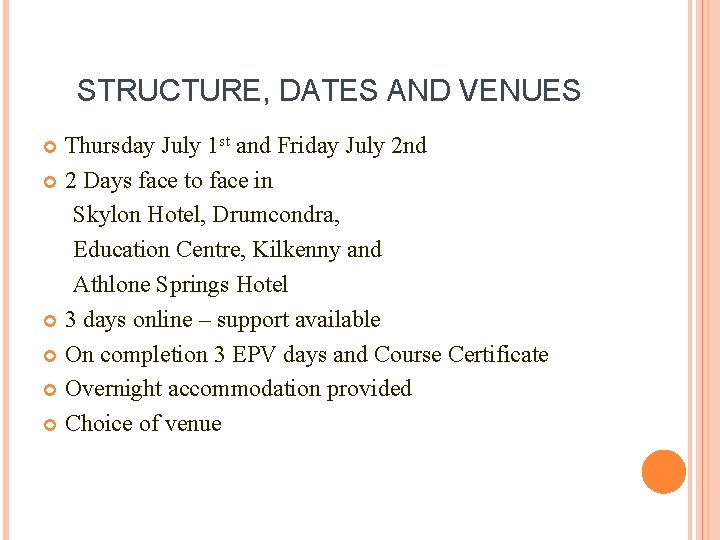 STRUCTURE, DATES AND VENUES Thursday July 1 st and Friday July 2 nd 2