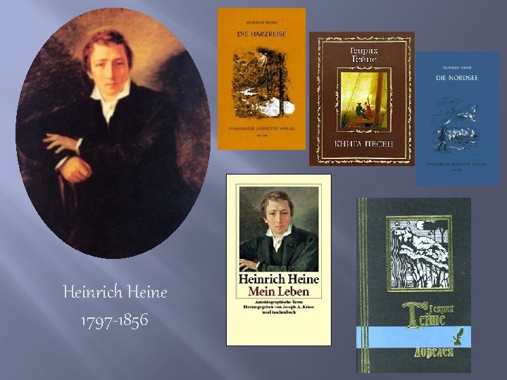 Heinrich Heine 1797 -1856 