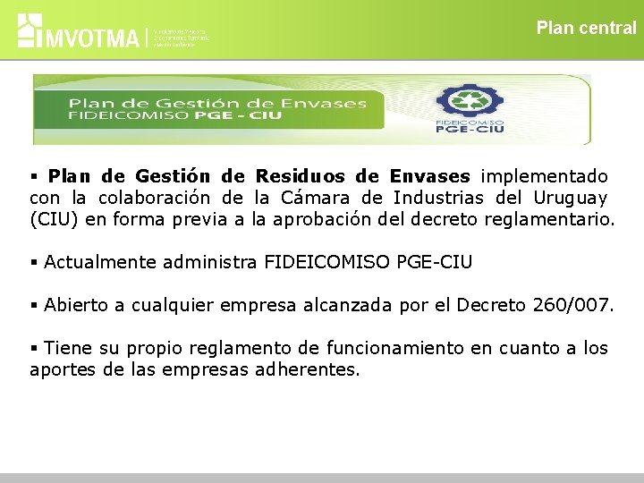 Plan central § Plan de Gestión de Residuos de Envases implementado con la colaboración
