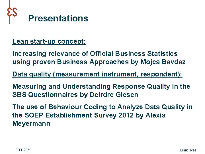 Presentations Lean start-up concept: Increasing relevance of Official Business Statistics using proven Business Approaches