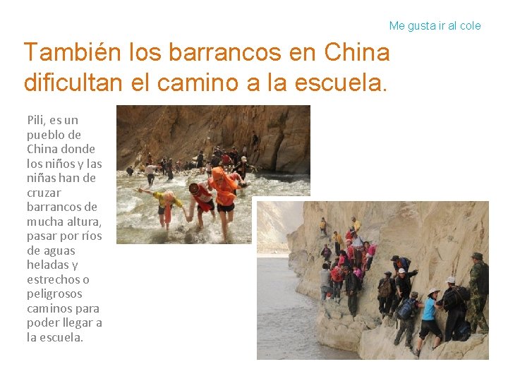 Me gusta ir al cole También los barrancos en China dificultan el camino a