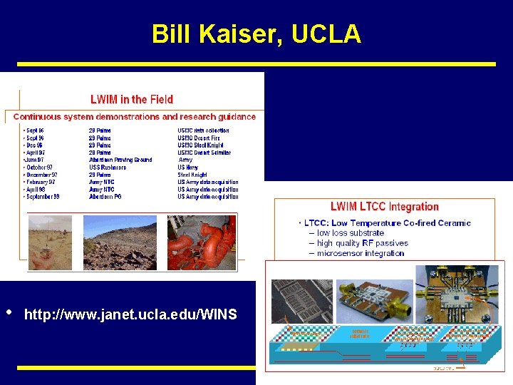 Bill Kaiser, UCLA • http: //www. janet. ucla. edu/WINS SMART DUST 