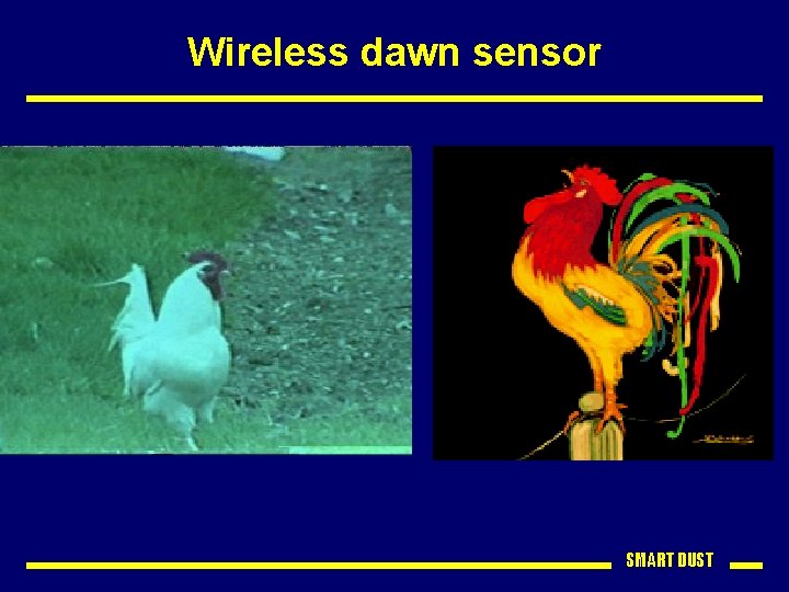 Wireless dawn sensor SMART DUST 