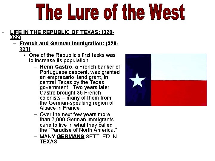  • LIFE IN THE REPUBLIC OF TEXAS: (320322) – French and German Immigration: