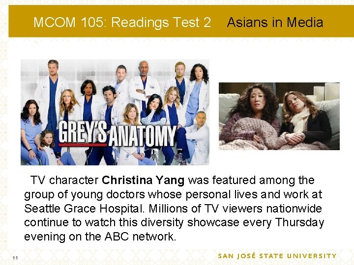 MCOM 105: Readings Test 2 Asians in Media TV character Christina Yang was featured