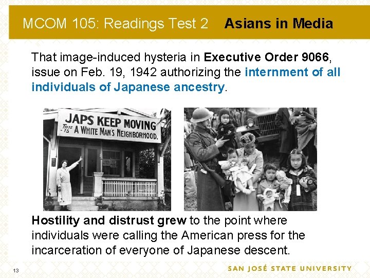 MCOM 105: Readings Test 2 Asians in Media That image induced hysteria in Executive