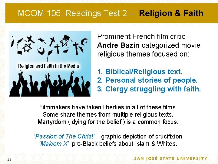 MCOM 105: Readings Test 2 – Religion & Faith Prominent French film critic Andre