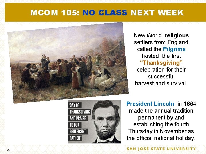 MCOM 105: NO CLASS NEXT WEEK New World religious settlers from England called the